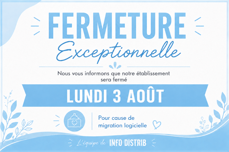 FERMETURE LUNDI 3 AOUT 2026